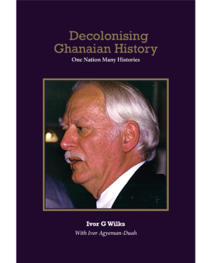 Decolonising Ghanaian History