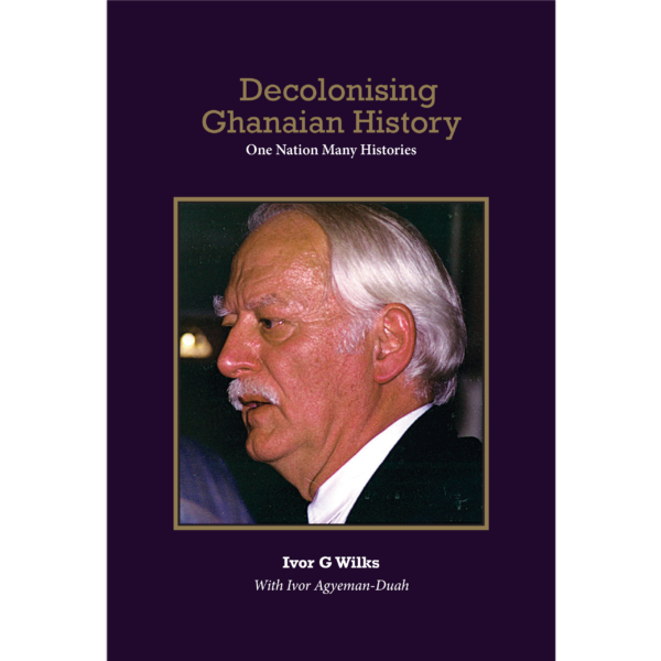 Decolonising Ghanaian History